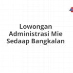 Lowongan Administrasi Mie Sedaap Bangkalan