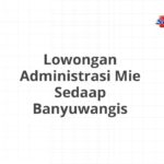 Lowongan Administrasi Mie Sedaap Banyuwangis