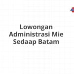 Lowongan Administrasi Mie Sedaap Batam