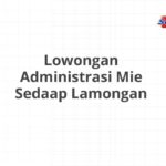 Lowongan Administrasi Mie Sedaap Lamongan