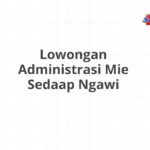 Lowongan Administrasi Mie Sedaap Ngawi