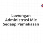 Lowongan Administrasi Mie Sedaap Pamekasan