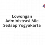 Lowongan Administrasi Mie Sedaap Yogyakarta