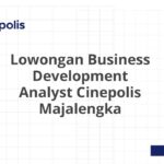 Lowongan Business Development Analyst Cinepolis Majalengka