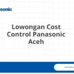 Lowongan Cost Control Panasonic Aceh