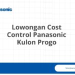 Lowongan Cost Control Panasonic Kulon Progo