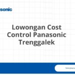 Lowongan Cost Control Panasonic Trenggalek