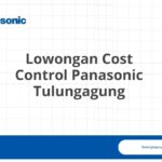 Lowongan Cost Control Panasonic Tulungagung