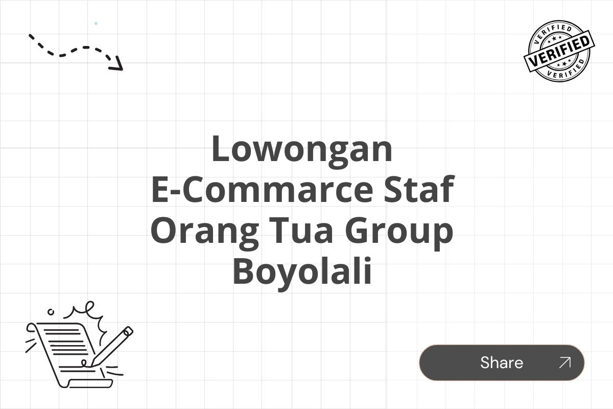 Lowongan E-Commarce Staf Orang Tua Group Boyolali