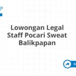 Lowongan Legal Staff Pocari Sweat Balikpapan