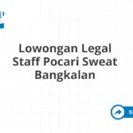 Lowongan Legal Staff Pocari Sweat Bangkalan