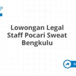 Lowongan Legal Staff Pocari Sweat Bengkulu