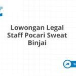 Lowongan Legal Staff Pocari Sweat Binjai