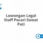 Lowongan Legal Staff Pocari Sweat Pati