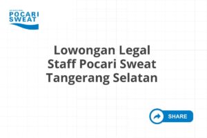 Lowongan Legal Staff Pocari Sweat Tangerang Selatan