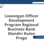 Lowongan Officer Development Program Regional Business Bank Mandiri Kulon Progo