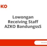 Lowongan Receiving Staff AZKO BandungssS