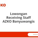 Lowongan Receiving Staff AZKO Banyuwangis