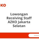 Lowongan Receiving Staff AZKO Jakarta Selatan