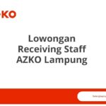 Lowongan Receiving Staff AZKO Lampung