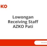 Lowongan Receiving Staff AZKO Pati