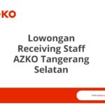 Lowongan Receiving Staff AZKO Tangerang Selatan