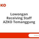 Lowongan Receiving Staff AZKO Temanggung