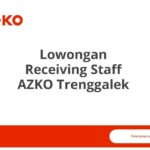 Lowongan Receiving Staff AZKO Trenggalek