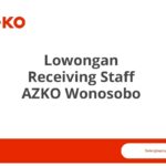 Lowongan Receiving Staff AZKO Wonosobo