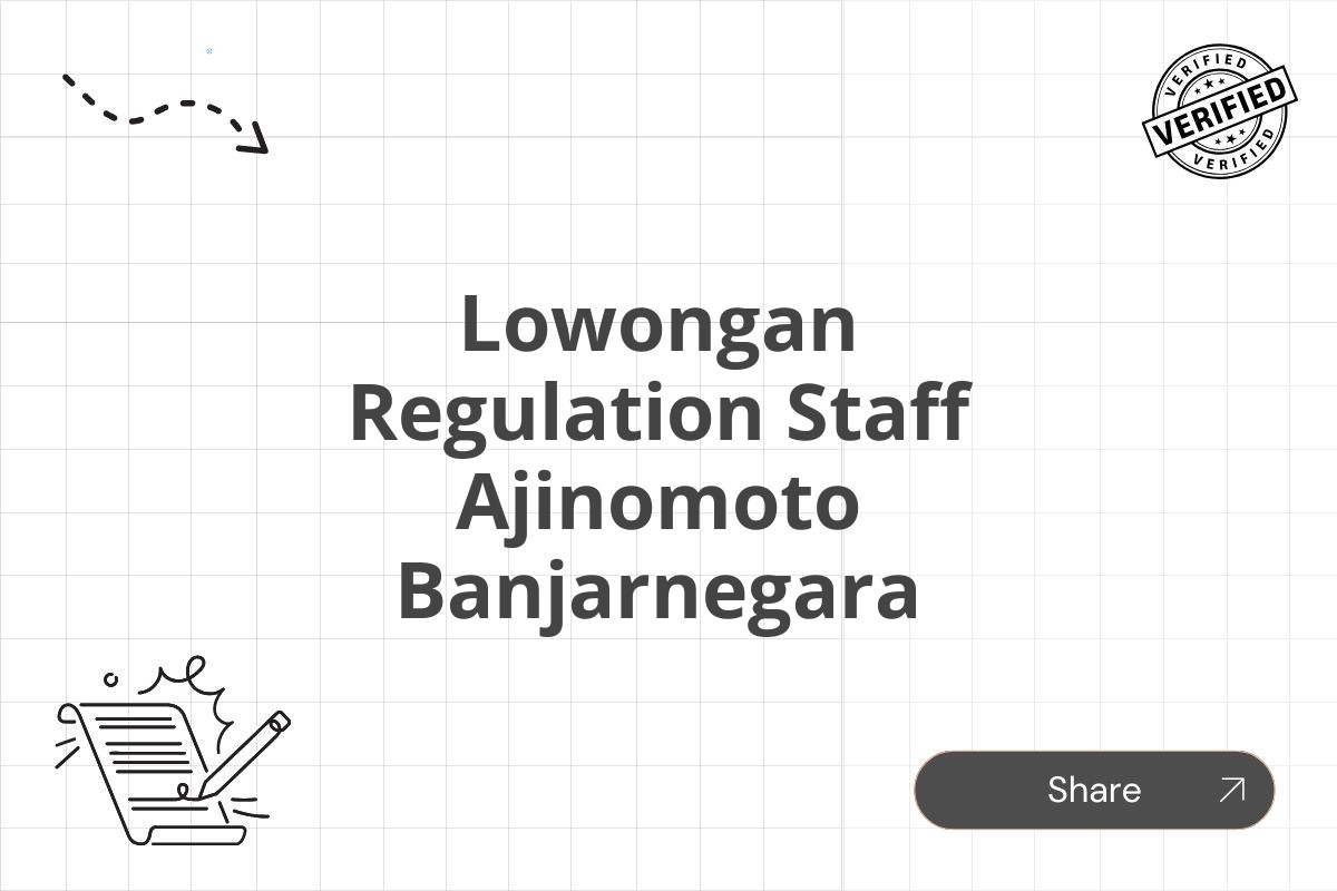 Lowongan Regulation Staff Ajinomoto Banjarnegara