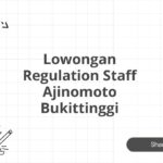 Lowongan Regulation Staff Ajinomoto Bukittinggi