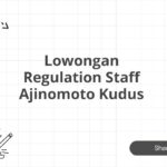 Lowongan Regulation Staff Ajinomoto Kudus