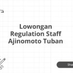 Lowongan Regulation Staff Ajinomoto Tuban