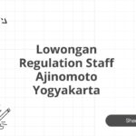 Lowongan Regulation Staff Ajinomoto Yogyakarta