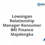 Lowongan Relationship Manager Konsumer BRI Finance Majalengka