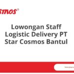 Lowongan Staff Logistic Delivery PT Star Cosmos Bantul