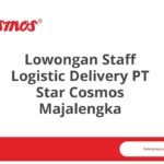 Lowongan Staff Logistic Delivery PT Star Cosmos Majalengka