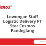 Lowongan Staff Logistic Delivery PT Star Cosmos Pandeglang