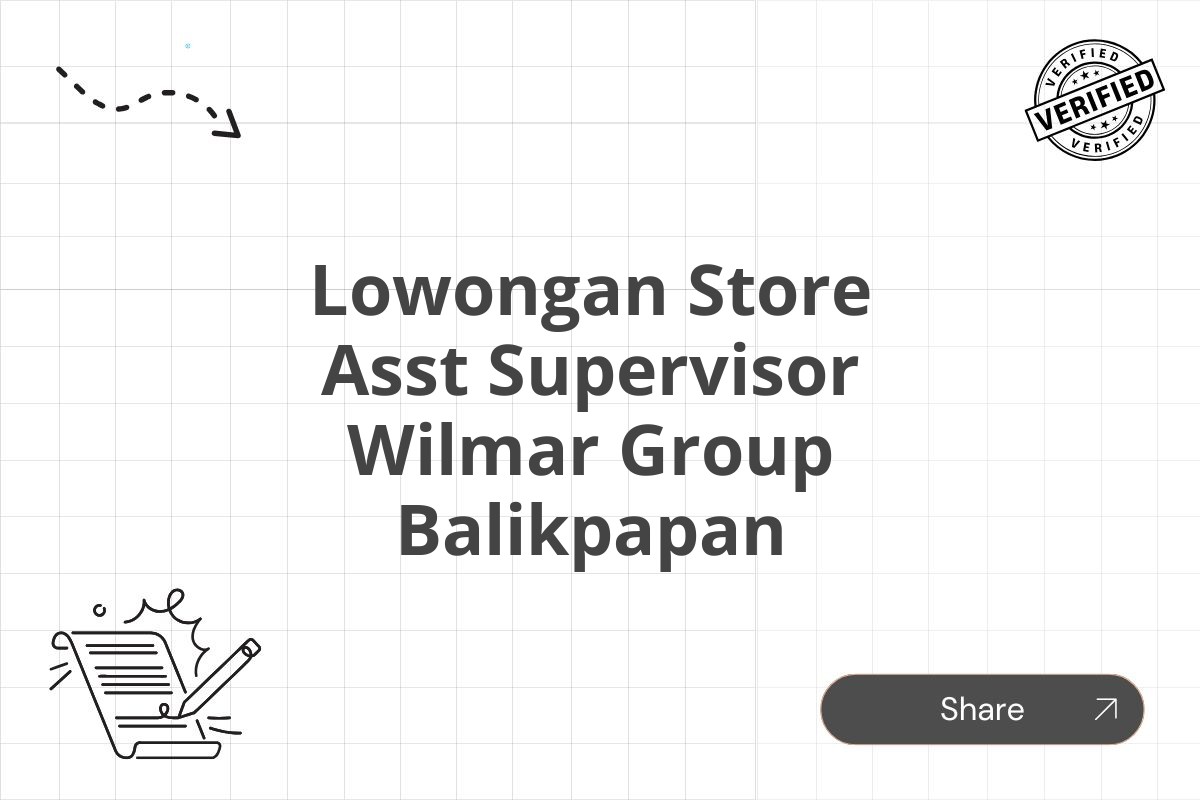 Lowongan Store Asst Supervisor Wilmar Group Balikpapan