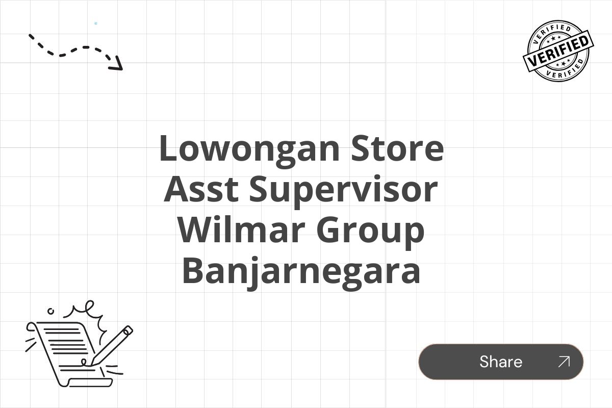 Lowongan Store Asst Supervisor Wilmar Group Banjarnegara
