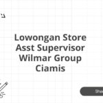 Lowongan Store Asst Supervisor Wilmar Group Ciamis