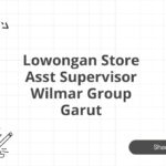 Lowongan Store Asst Supervisor Wilmar Group Garut