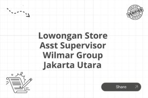 Lowongan Store Asst Supervisor Wilmar Group Jakarta Utara