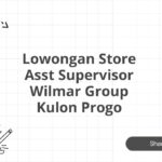 Lowongan Store Asst Supervisor Wilmar Group Kulon Progo