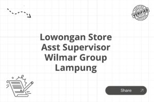 Lowongan Store Asst Supervisor Wilmar Group Lampung