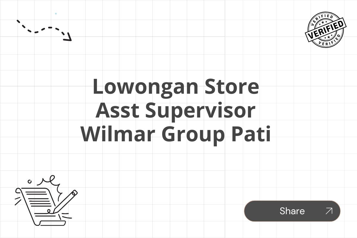 Lowongan Store Asst Supervisor Wilmar Group Pati