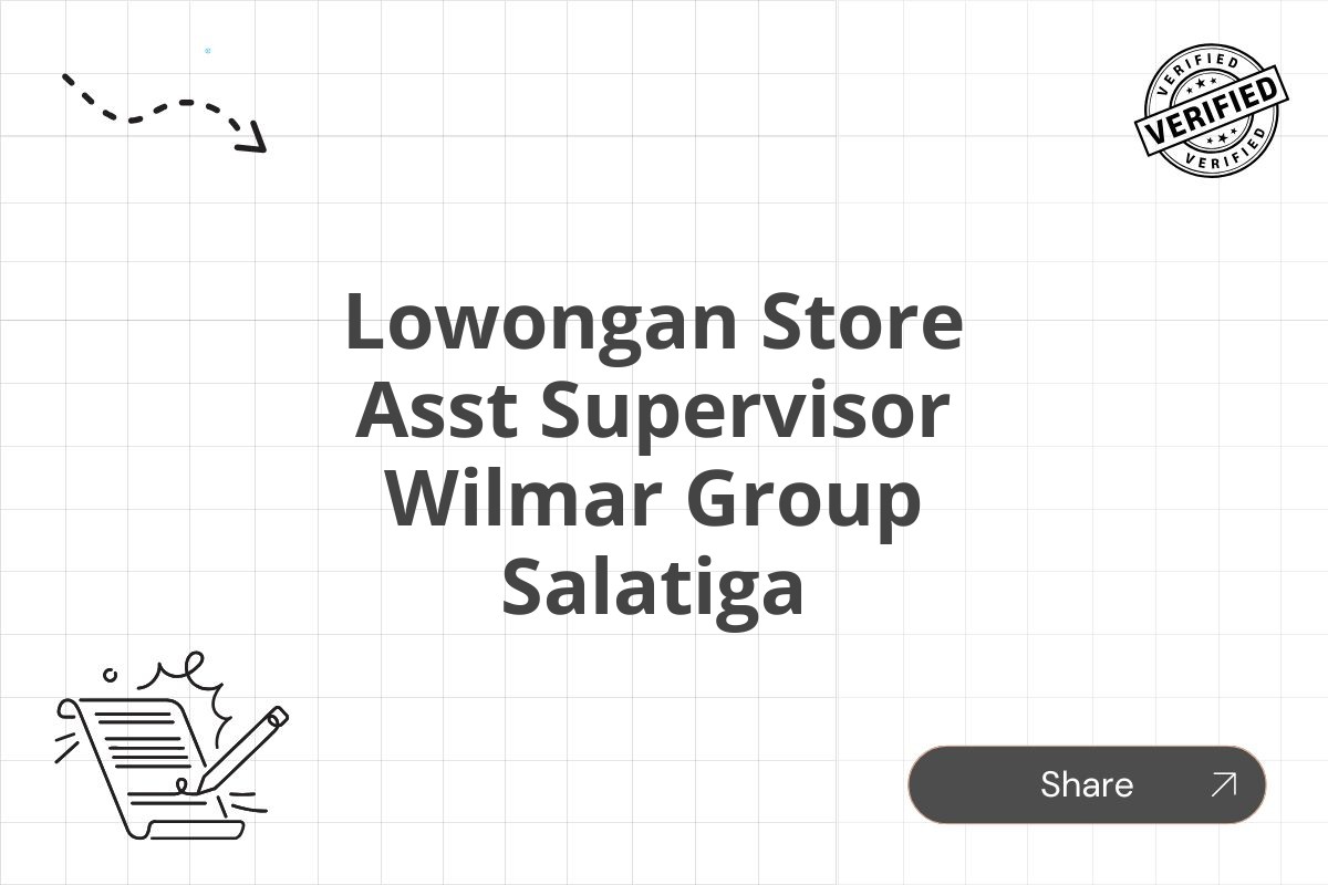 Lowongan Store Asst Supervisor Wilmar Group Salatiga