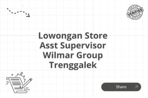 Lowongan Store Asst Supervisor Wilmar Group Trenggalek