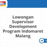 Lowongan Supervisor Development Program Indomaret Malang