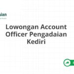 Lowongan Account Officer Pengadaian Kediri